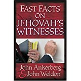 Fast Facts On Jehovah's Witnesses PB - John Ankerberg & John Weldon